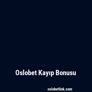 Oslobet Kayıp Bonusu