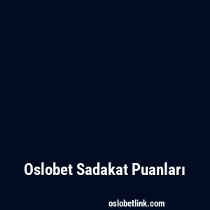 Oslobet Sadakat Puanları
